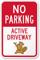 No Parking Active Driveway with Graphic Sign