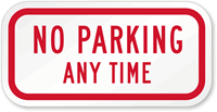 Reflective Aluminum No Parking Any Time Sign