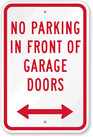 No Parking In Front Of Garage Doors Sign