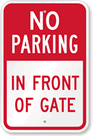 No Parking - In Front Of Gate Sign