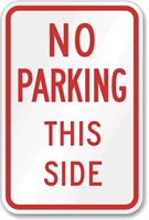 NO PARKING THIS SIDE Sign