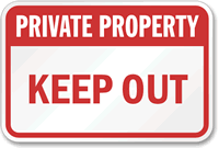 Private Property Keep Out Sign