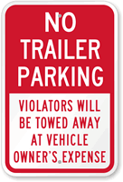 No Trailer Parking, Violators Towed Away Sign