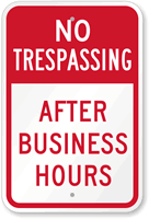 No Trespassing After Business Hours Sign