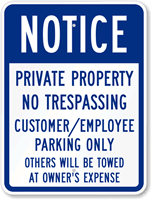 Notice Private Property No Trespassing Sign