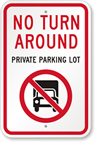 No Turn Around Private Parking Lot Sign