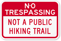 No Trespassing - Not A Public Hiking Sign