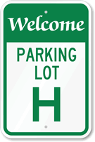 Welcome - Parking Lot H Sign