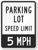 Parking Lot Speed Sign