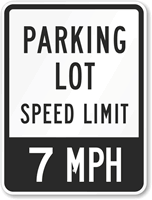 Parking Lot Speed Sign