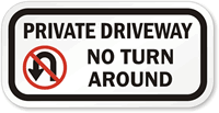 Aluminum Private Driveway No Turn Around Sign