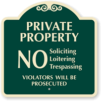 Private Property No Soliciting Loitering Trespassing Sign