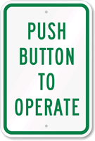 Push Button To Operate Sign