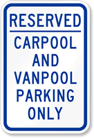 Reserved Carpool and Vanpool Parking Only Sign