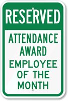 Reserved Attendance Award Employee Of The Month Sign