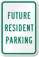 FUTURE RESIDENT PARKING Sign