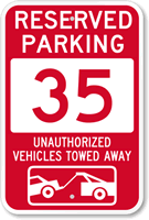 Reserved Parking 35 Unauthorized Vehicles Tow Away Sign