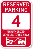 Reserved Parking 4 Unauthorized Vehicles Tow Away Sign
