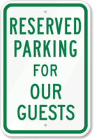 Reserved Parking For Guests Sign