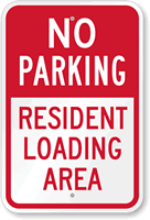 No Parking - Resident Loading Area Sign