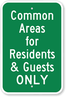 Common Areas For Residents & Guests Only Sign