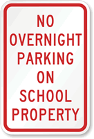 No Overnight Parking On School Property Sign