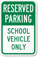 School Vehicle Parking Sign