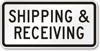 Shipping & Receiving Parking Lot Sign