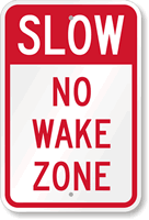 Slow No Wake Zone Sign