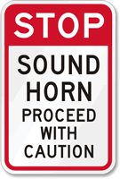 Stop Sound Horn Before Proceeding Traffic Security Sign