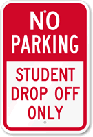 Student Drop Off Sign