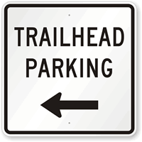 Left Arrow Trailhead Parking Sign