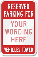 Reserved Parking For [custom text] Sign