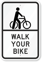 Walk Your Bike Sign