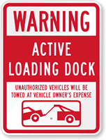 Active Loading Dock Sign with Car Tow Graphic