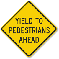 Yield To Pedestrians Ahead Sign