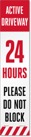 Active Driveway 24 Hour Do Not Block LotBoss Label