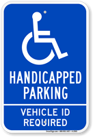 Handicapped Parking Vehicle ID Required Sign