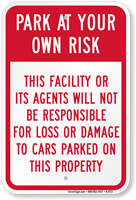 Park At Your Own Risk Sign