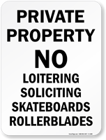 Private Property Loitering Soliciting Skateboards Sign