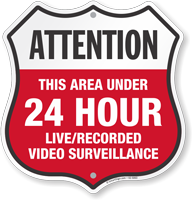 Area Under 24 Hour Video Surveillance Shield Sign