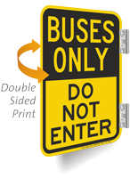 Buses Only, Do Not Enter Double-Sided Sign