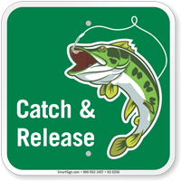 Catch & Release Fishing  Sign