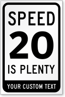 Personalized Speed 20 Is Plenty Sign