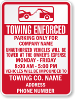Custom Texas Towing Enforced Sign