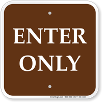 Enter Only Campground Sign