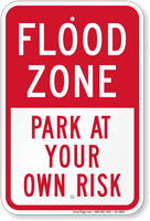 Flood Zone Park At Your Own Risk Sign