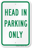 Head in Parking Only Aluminum Reserved Parking Sign