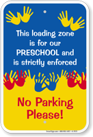 Loading Zone For Preschool Sign