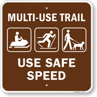 Multi-Use Trail Use Safe Speed Campground Sign